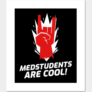 Medstudents Are Cool - Medical Student In Medschool Funny Gift For Nurse & Doctor Medicine Posters and Art